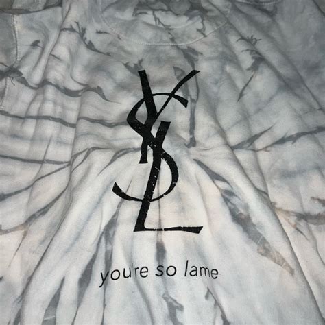 ysl you're so lame|Tops .